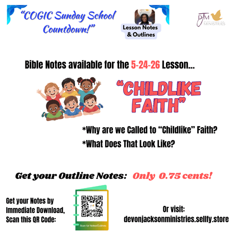 "Childlike Faith" (5-24-26) COGIC Sunday School Countdown Bible Study Notes