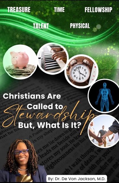 "Christians Are Called to Stewardship...But What Is It?"