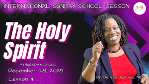 "The Holy Spirit"   "Thursday School" Lesson Notes/Outlines &amp; Slides for 12-28-2025