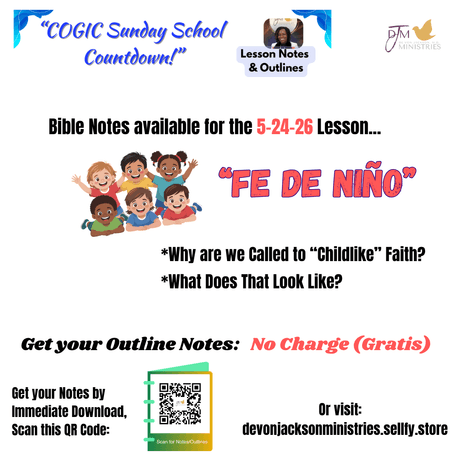 "Childlike Faith" IN SPANISH (5-24-26) COGIC Sunday School Countdown Bible Study Notes