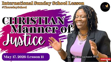 "Christian Manner Of Justice" (5-17-26) Thursday School Notes &amp; Slides