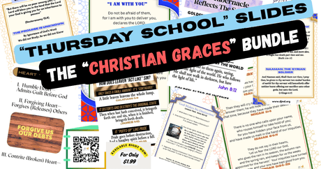 "Christian Graces" Bundle of Impact Slides from Thursday School