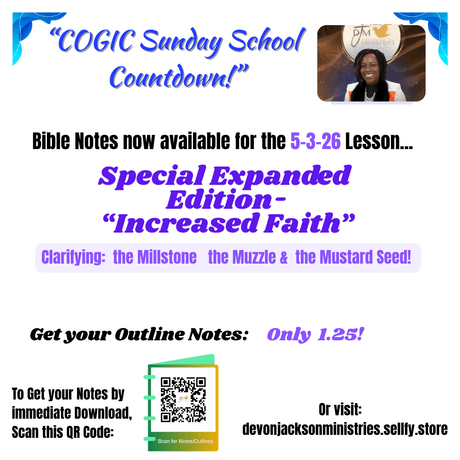 "Increased Faith" (5-3-26) SPECIAL EXPANDED EDITION COGIC Sunday School Countdown Notes
