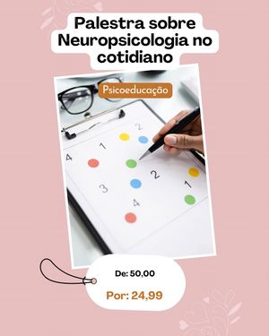 Psicoeducação Neuropsicologia no Cotidiano