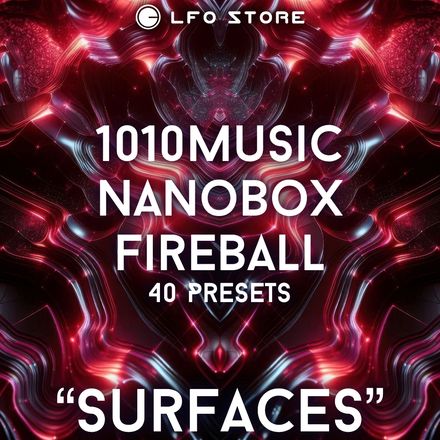 KAV 1010music Nanobox Fireball  “Surfaces” 40 Presets