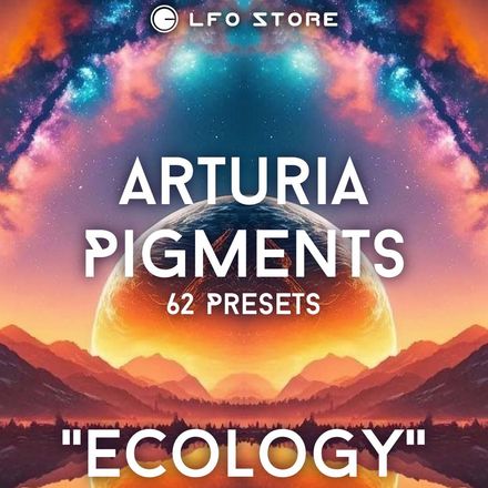 KAV Arturia Pigments "Ecology" Sound Bank 62 Presets