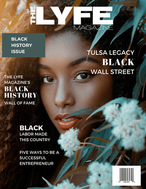 The Lyfe Magazine Black History 2025 Issue