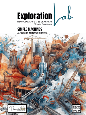 Exploration LAB: Simple Machines - A Journey Through History           (Coming April 2026)