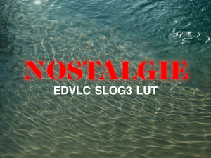 Nostalgie / EDVLC_SLOG3_LUT