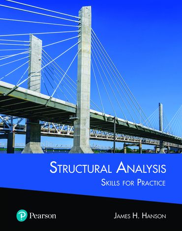 solution manual Structural Analysis:Skills for Practice Hanson 1st Edition