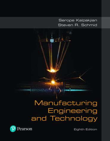 solution manual Manufacturing Engineering and Technology Kalpakjian Schmid 8th Edition