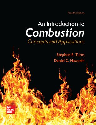 solution manual An Introduction to Combustion:Concepts and Applications Turns Haworth 4th Edition