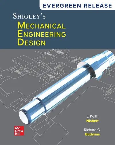 solution manual Shigley's Mechanical Engineering Design Budynas Nisbett evergreen 2024 release ed
