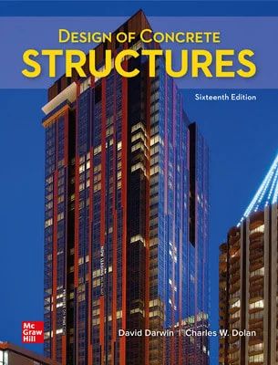 solution manual Design of Concrete Structures Darwin Dolan 16th Edition