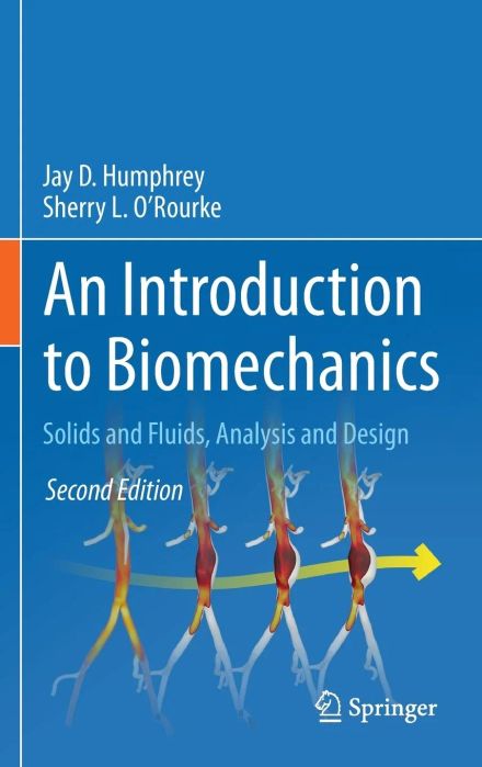 solution manual An Introduction to Biomechanics:Solids and Fluids, Analysis and Design Humphrey 2nd 