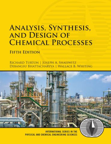 solution manual Analysis,Synthesis and Design of Chemical Processes Turton Shaeiwitz 5th edition