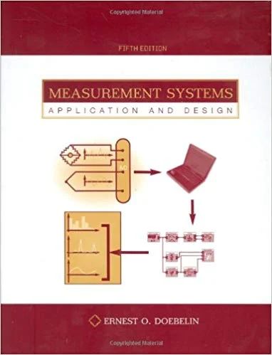 solution manual Measurement Systems:Application and Design Ernest Doebelin 5th Edition