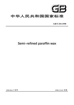 China Standard: GB/T 254-1998 Semi-refined paraffin wax