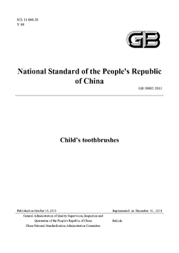 China Standard: GB/T GB 30002-2013 Child’s toothbrushes