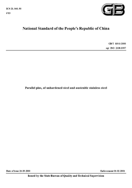 China Standard: GB/T 119.1-2000 Parallel pins, of unhardened steel and austenitic stainless steel