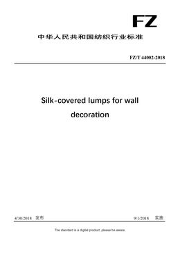 Chinese Industry Standard:  FZ/T 44002-2018
