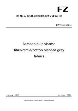 Chinese Industry Standard:  FZ/T 33015-2014