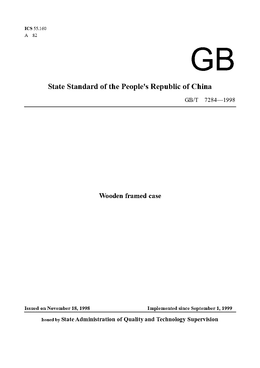 China Standard: GB/T 7284—1998 Wooden framed case