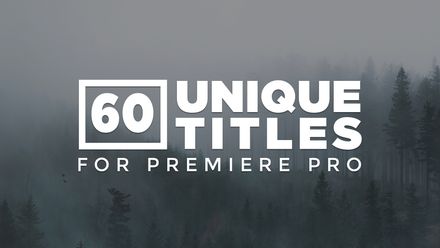 60 Unique &amp; Modern Title Animations for Premiere Pro 