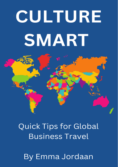 Culture Smart - Quick Tips for Global Business Travel