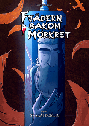 Fjädern Bakom Mörkret - Svåråtkomlig
