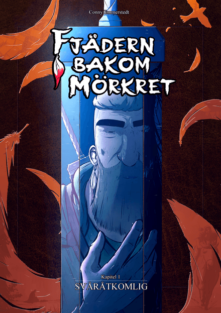 Fjädern Bakom Mörkret - Svåråtkomlig