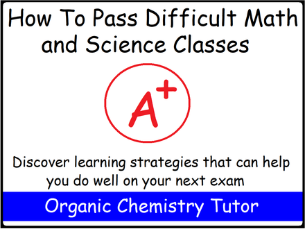 How To Pass Difficult Math and Science Classes