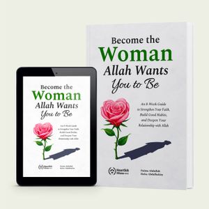 Become the Woman Allah Wants You to Be