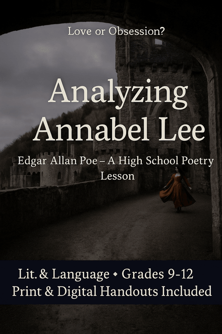 Annabel Lee by Edgar Allan Poe – Love or Obsession? High School Poetry Lesson