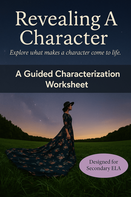  Revealing A Character : A guided Characterization Worksheet