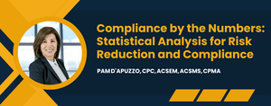 Compliance by the Numbers: Statistical Analysis for Risk Reduction and Compliance