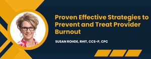 Proven Effective Strategies to Prevent and Treat Provider Burnout