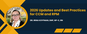 2026 Updates and Best Practices for CCM and RPM