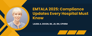 EMTALA 2025: Compliance Updates Every Hospital Must Know
