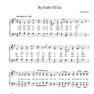 By Faith I&#x27;ll Go - Hymn