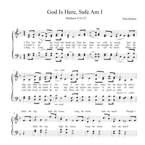 God Is Here; Safe Am I - Hymn