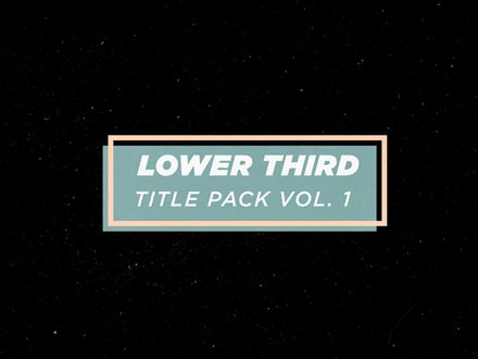 Lower Third Title Pack Vol.1 