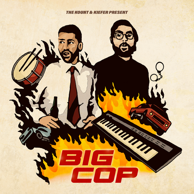 The Kount &amp; Kiefer Present: Big Cop
