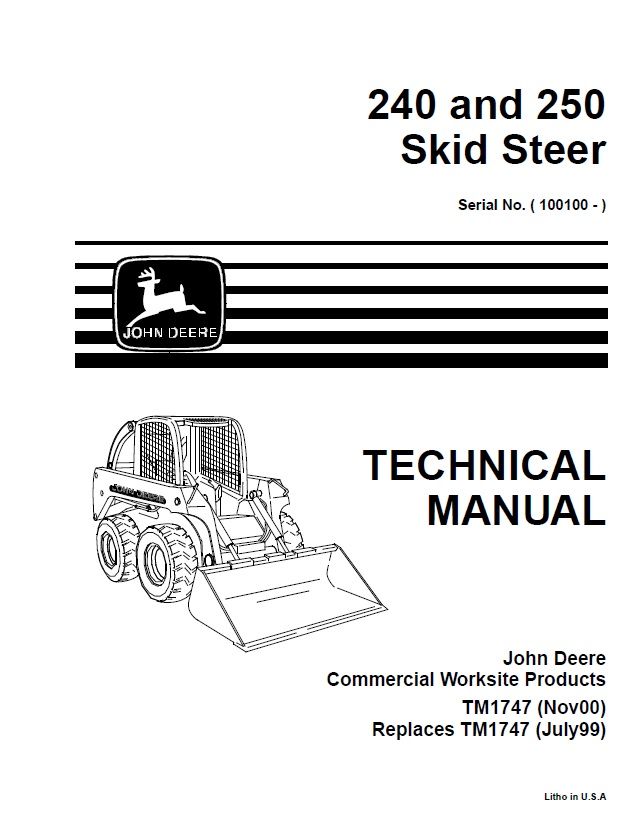 JOHN DEERE 240 AND 250 SKID STEER NOV 2000 TECHNICAL SERVICE REPAIR MANUAL SN 100100 AND UP (TM1747)