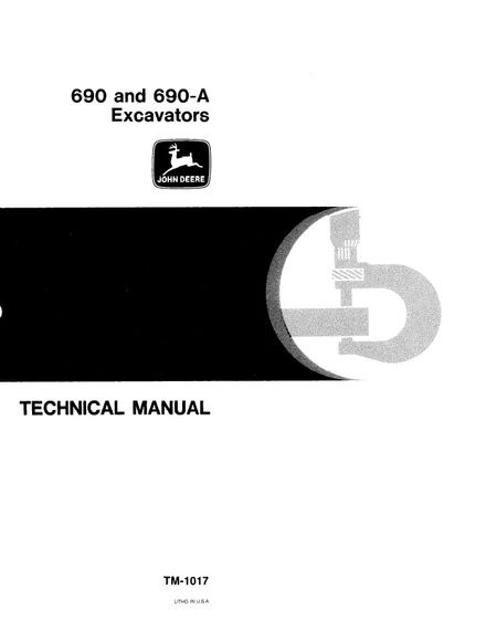 JOHN DEERE 690 690-A EXCAVATORS TECHNICAL SERVICE REPAIR MANUAL (TM1017)