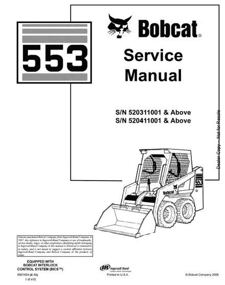 BOBCAT 553 Skid Steer Loader Service repair manual SN 520311001 &amp; Above (p. nb. 6901824 6-12)