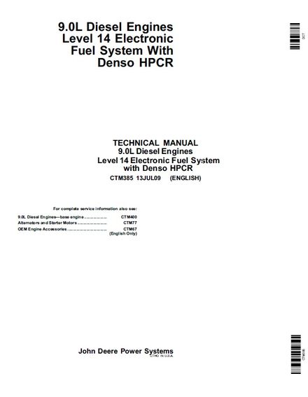 JOHN DEERE 9.0 L DIESEL ENGINES Lvl 14 Electronic Fuel System Denso HPCR COMPONENT TECHNICAL CTM385