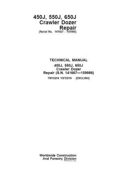 JOHN DEERE 450J, 550J, 650J CRAWLER DOZERS 15 FEB 2018 TECHNICAL REPAIR MANUAL SN 141667-159986