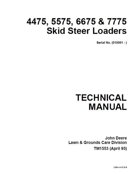 JOHN DEERE 4475 SKID STEER LOADERS TECHNICAL SERVICE REPAIR MANUAL SN 010001 &amp; UP (TM1553)