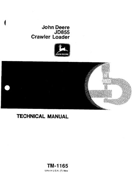 JOHN DEERE JD855 CRAWLER LOADER TECHNICAL SERVICE REPAIR MANUAL (TM1165)
